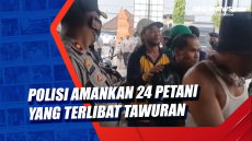 Polisi Amankan 24 Petani...