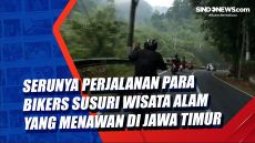 Serunya Perjalanan Para...