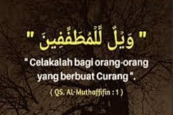 Curang dalam Islam: Ancaman Pelaku Kecurangan dalam Al-Quran dan Hadis, Bukan Golongan Rasulullah