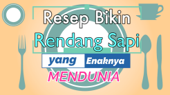 Resep Bikin Rendang Sapi yang Kelezatannya Dikenal Dunia