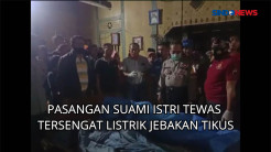 Pasangan Suami Istri Tewas Tersengat Listrik Jebakan Tikus