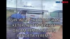 Dugaan Keterlibatan Oknum Aparat dalam Pembunuhan Pendeta Yeremia