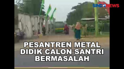Pondok Pesantren Metal Siap Didik Calon Santri Bermasalah