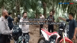 Polisi Sisir Lokasi Tiga Anak yang Hilang di Langkat