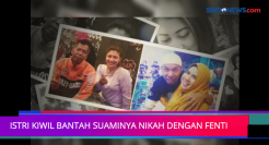 Istri Kiwil Bantah Kabar Heboh Suaminya Menikah dengan Fenti