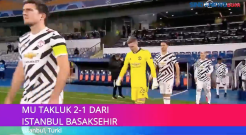 MU Takluk 2-1 dari Istanbul Basaksehir  di Liga Champions
