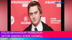 Polisi Menangkap Pembunuh Aktor Amerika Eddie Hassell 