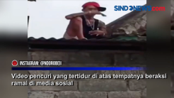 Pencuri Tertangkap, Karena Tertidur di Atap Konter Tempatnya Beraksi