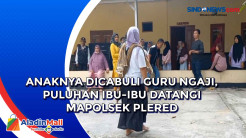 Anaknya Dicabuli Guru...