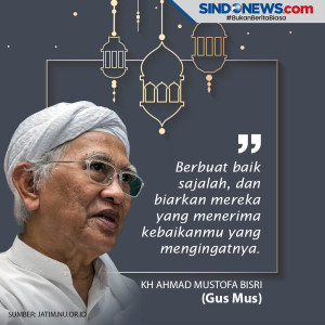 Nasihat Bijak Gus Mus...