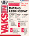 Vaksin Datang Lebih...