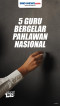Ini Lima Guru yang Mendapat...