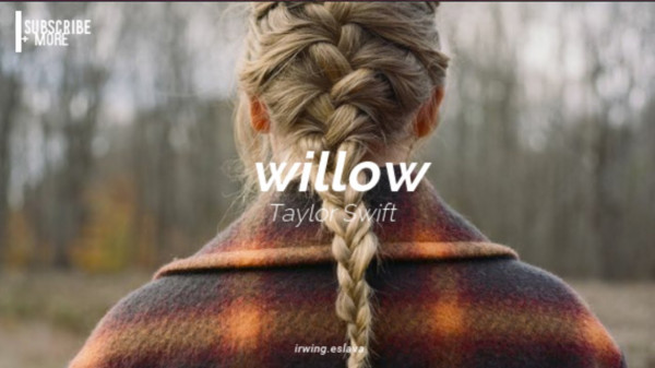 Makna 'Willow', Lagu dan Video Musik Terbaru Taylor Swift