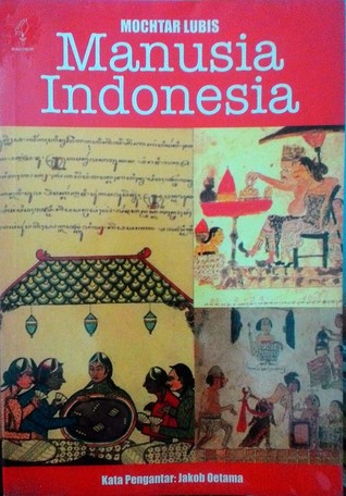 Ciri Manusia Indonesia Menurut Mocthar Lubis pada 1977, Ada Bedanya dengan 2021?
