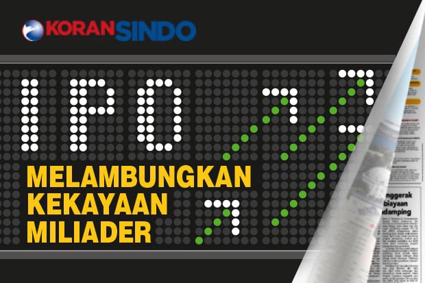IPO Melambungkan Kekayaan...