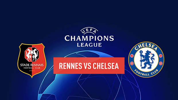 Preview Rennes vs Chelsea:...