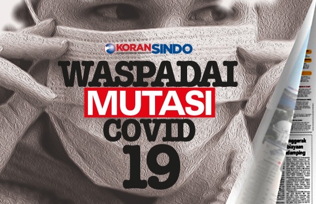 Waspadai Varian Baru...