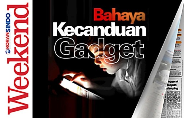 Waspada! Anak Kecanduan...
