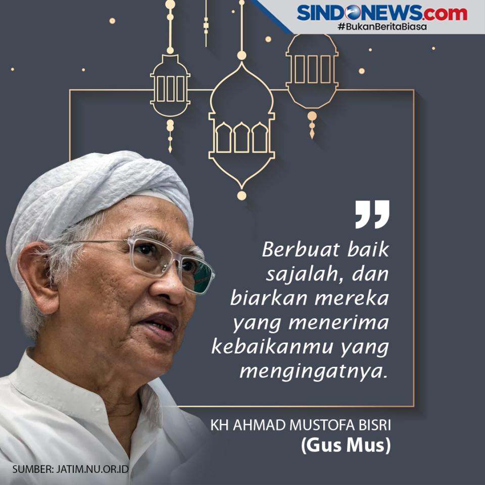 Nasihat Bijak Gus Mus...
