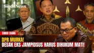 HUKUM MATI! DPR RI Geram,...