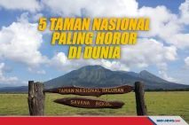 5 Taman Nasional Paling...