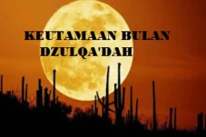 Keutamaan Dzulqadah,...