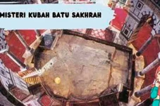 Misteri Batu Ash-Shakhrah...
