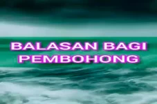 Hati-hati, Inilah Balasan...