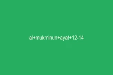 Surat Al Mukminun Ayat...