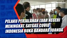 Pelaku Perjalanan Luar...
