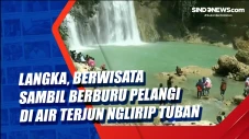 Langka, Berwisata Sambil...