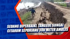 Sedang Diperbaiki, Tanggul...