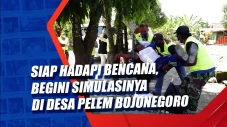 Siap Hadapi Bencana,...
