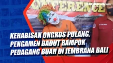 Kehabisan Ongkos Pulang,...