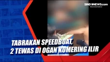 Tabrakan Speedboat,...
