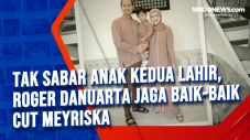 Tak Sabar Anak Kedua...