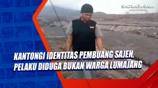 Kantongi Identitas Pembuang...