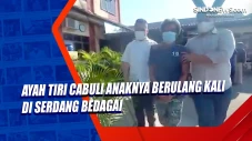 Ayah Tiri Cabuli Anaknya...