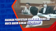 Ragukan Pernyataan Adam...