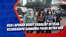 Usai Laporan Doddy Sudrajat...