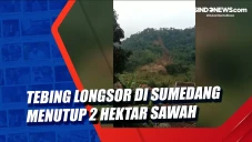 Tebing Longsor di Sumedang...