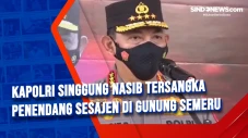 Kapolri Singgung Nasib...