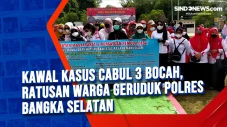 Kawal Kasus Cabul 3...