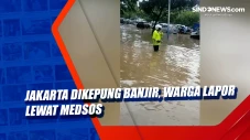 Jakarta Dikepung Banjir,...