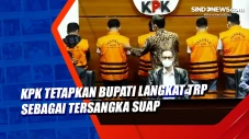 KPK Tetapkan Bupati...