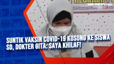 Suntik Vaksin Covid-19...