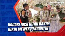 Kocak! Aksi Irfan Hakim...