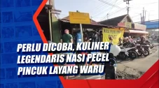 Perlu Dicoba, Kuliner...