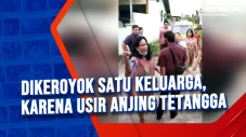 Dikeroyok Satu Keluarga,...