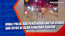 Viral! Polisi dan Pengendara...